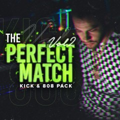 THE PERFECT MATCH Vol2 [Kick & 808 Pack]